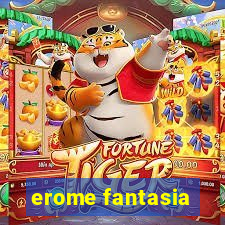 erome fantasia